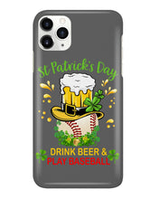 Load image into Gallery viewer, Baseball Drink Beer Day St Patrick's Day Gift For Baseball Lovers Phone case
