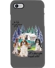 Load image into Gallery viewer, Cavalier King It's Who You Travel With Gift For Dog Lovers Phone case