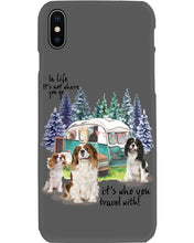 Load image into Gallery viewer, Cavalier King It's Who You Travel With Gift For Dog Lovers Phone case