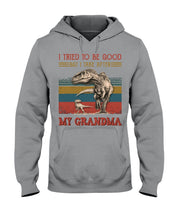 Load image into Gallery viewer, Grandma Gift For Grandson I Tried To Be Good But I Take After Hoodie
