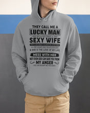 Load image into Gallery viewer, Gift For Husband I Have A Sexy Wife Hoodie