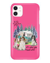 Load image into Gallery viewer, Cavalier King It's Who You Travel With Gift For Dog Lovers Phone case