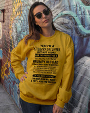 Load image into Gallery viewer, I'm A Stuborn Daughter But Not Yours I Am The Property Of a Freaking Awesome Sweatshirt
