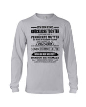 Load image into Gallery viewer, Eine Glückliche Tochter Ich Habe Eine Verrückte Mutter Sie Wurde Im Dezember Geboren Unisex Long Sleeve