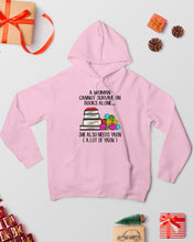 Load image into Gallery viewer, A Woman Cannot Survive On Book Alone She Also Needs Yarn Trending Hoodie