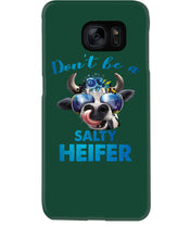 Load image into Gallery viewer, Don't Be A Salty Heifer Gift For Women Phone case