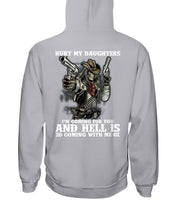 Load image into Gallery viewer, I'm Coming For You And Hell Is Coming With Me Hoodie