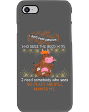 Load image into Gallery viewer, Cow I Need Somebody Who Sees The Crazy And Still Wants Me Phone case