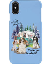Load image into Gallery viewer, Cavalier King It's Who You Travel With Gift For Dog Lovers Phone case