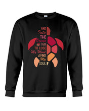 Load image into Gallery viewer, And Into The Ocean I Go To Lose My Mind Sea Turtle Sweatshirt