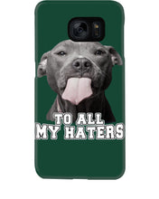 Load image into Gallery viewer, Boxer Lovers To All My Hater Meaningful Gift For Men Phone case