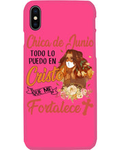 Load image into Gallery viewer, Chica De Junio Todo Lo Puedo En Cristo Que Me Fortalece Phone case