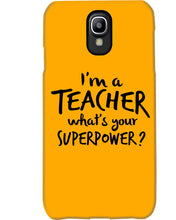 Load image into Gallery viewer, I'm A Teacher What Is You Superpower Gift For Teacher Phone case