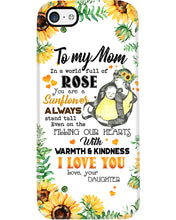 Load image into Gallery viewer, Gift For Mama You're A Sunflowers Always Stand Tall Trending Phone case