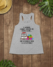 Load image into Gallery viewer, A Woman Cannot Survive On Book Alone She Also Needs Yarn Trending Ladies Flowy Tank