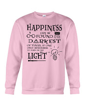 Load image into Gallery viewer, Happiness Can Be Found The Darkest Of Times Special Custom Design Sweatshirt