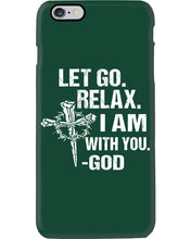 Load image into Gallery viewer, Let You Relax I Am With You Gray Background Phone case