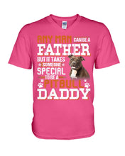 Load image into Gallery viewer, It Takes Someone Special To Be A Pitbull Daddy Gift For Pitbull Lovers Guys V-Neck