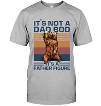 Load image into Gallery viewer, It's Not A Dad Bod It's A Father Figure Bear Guys Tee