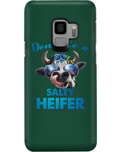 Load image into Gallery viewer, Don't Be A Salty Heifer Gift For Women Phone case