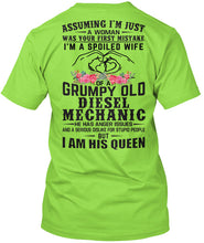Load image into Gallery viewer, Assuming I'm Just A Woman - I'm A Spoiled Wife Of A Grumpy Old Diesel Mechanic Guys Tee