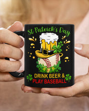 Load image into Gallery viewer, Baseball Drink Beer Day St Patrick's Day Gift For Baseball Lovers Mug