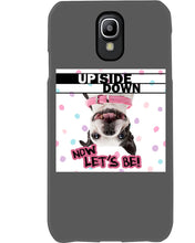Load image into Gallery viewer, Boston Upside Down Now Let's Be Gift For Dog Lovers Phone case