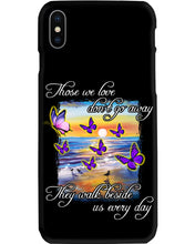 Load image into Gallery viewer, Butterfly Sunset On Beach Those We Love Don't Go Away Gift For Lover Phone case