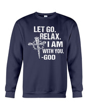Load image into Gallery viewer, Let You Relax I Am With You Gray Background Sweatshirt