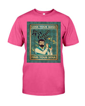 Load image into Gallery viewer, Lose Your Mind Find Your Soul Gift For Bartender Guys Tee