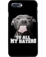Load image into Gallery viewer, Boxer Lovers To All My Hater Meaningful Gift For Men Phone case