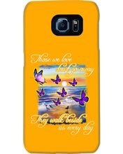 Load image into Gallery viewer, Butterfly Sunset On Beach Those We Love Don't Go Away Gift For Lover Phone case