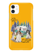Load image into Gallery viewer, Cavalier King It's Who You Travel With Gift For Dog Lovers Phone case