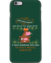 Load image into Gallery viewer, Cow I Need Somebody Who Sees The Crazy And Still Wants Me Phone case