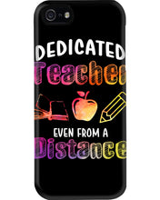 Load image into Gallery viewer, Dedicated Teacher Even From A Distance Special Custom Design Phone case