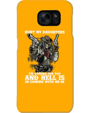 Load image into Gallery viewer, I'm Coming For You And Hell Is Coming With Me Phone case