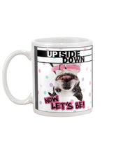 Load image into Gallery viewer, Boston Upside Down Now Let's Be Gift For Dog Lovers Mug