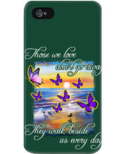 Load image into Gallery viewer, Butterfly Sunset On Beach Those We Love Don't Go Away Gift For Lover Phone case