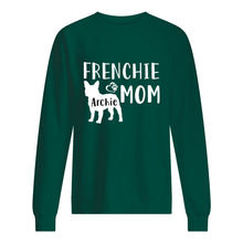 Load image into Gallery viewer, Frenchie Archie Mom Special Custom Design For Personalized Name Sweatshirt