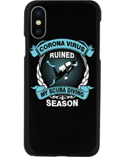 Load image into Gallery viewer, Disease Virus Ruined My Scuba Diving Season For Sport Lovers Phone case