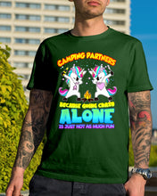 Load image into Gallery viewer, Camping Partners Because Going Crazy Alone Is Just Not As Much Fun Guys Tee