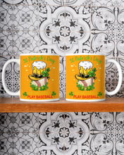 Load image into Gallery viewer, Baseball Drink Beer Day St Patrick's Day Gift For Baseball Lovers Mug