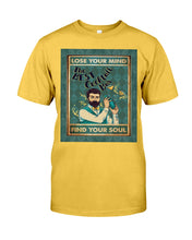 Load image into Gallery viewer, Lose Your Mind Find Your Soul Gift For Bartender Guys Tee