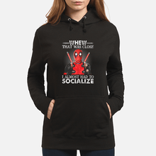 Load image into Gallery viewer, Deadpool I Almost Had To Socialize Gift For Fans Hoodie