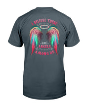 Load image into Gallery viewer, I Believe There Are Angels Among Us Unique Custom Design Guys Tee