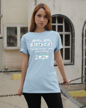 Load image into Gallery viewer, April Birthday Girl The One Where I Was Quarantined 2020 Guys Tee