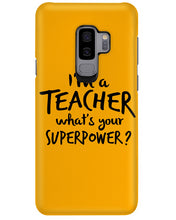 Load image into Gallery viewer, I'm A Teacher What Is You Superpower Gift For Teacher Phone case