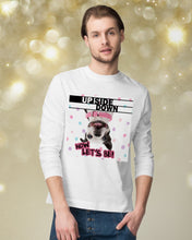 Load image into Gallery viewer, Boston Upside Down Now Let's Be Gift For Dog Lovers Unisex Long Sleeve