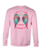 Load image into Gallery viewer, I Believe There Are Angels Among Us Unique Custom Design Sweatshirt
