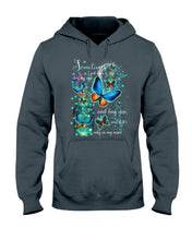 Load image into Gallery viewer, Butterfly Close My Eyes And Hug You Gift For Women Hoodie
